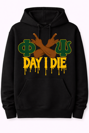 Phi ETA PSI DAY I DIE Hoodie