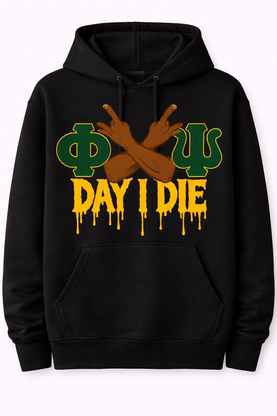 Phi ETA PSI DAY I DIE Hoodie
